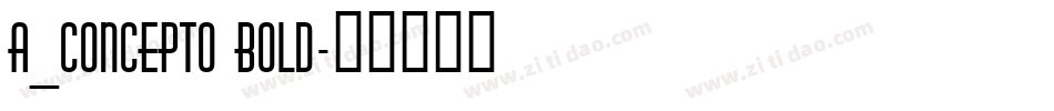a_Concepto Bold字体转换